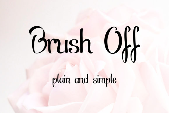 Brush off: A No-Frills Script Typeface for Campaigns