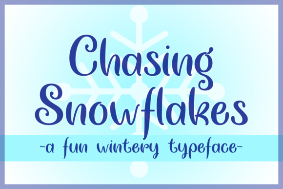 Chasing Snowflakes: A Whimsical Script Typeface for Web