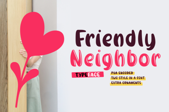 Friendly Neighbor: A Playful Script Typeface for Campaigns
