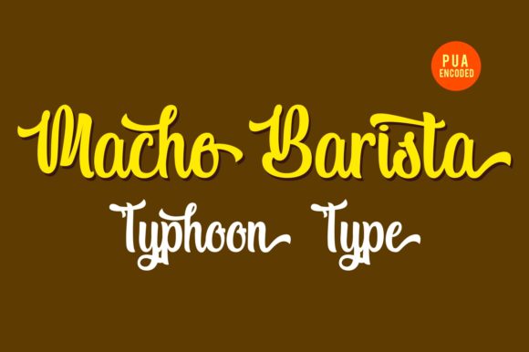 Macho Barista: A Striking Script Typeface for Editors
