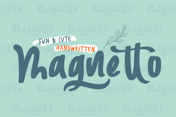 Magnetto: A Fun Handwritten Typeface for Campaigns